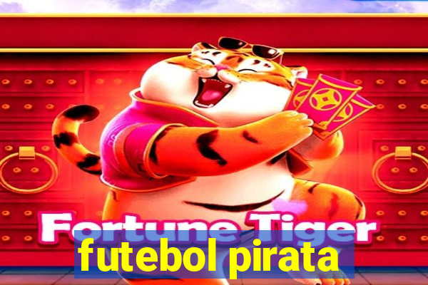 futebol pirata